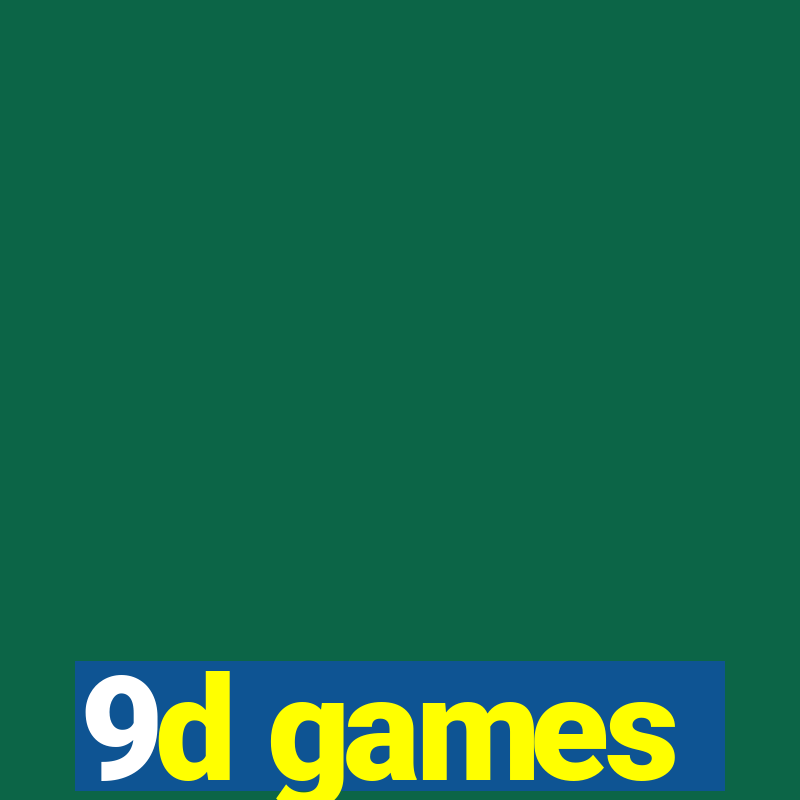 9d games